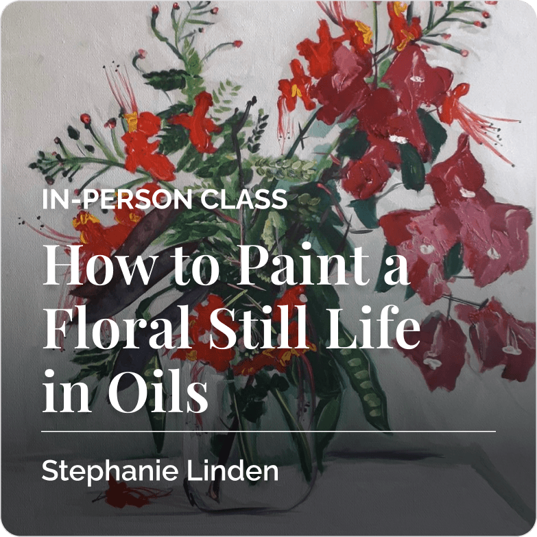 How to Paint a Floral Still Life in Oils | Sarasota, FL - May 29, 2026